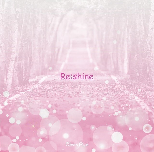 1st Single 「Re:shine」